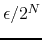 $\epsilon/2^{N}$