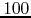 $100$