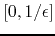 $[0,1/\epsilon]$