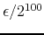 $\epsilon/2^{100}$
