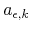 $a_{\epsilon ,k}$