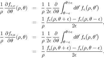 \begin{eqnarray*}
\frac{1}{\rho}\,
\frac{\partial f_{\epsilon,{\rm c}}}{\parti...
...,\theta+\epsilon)-f_{\rm s}(\rho,\theta-\epsilon)}
{2\epsilon}.
\end{eqnarray*}