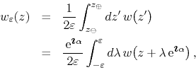 \begin{eqnarray*}
w_{\varepsilon}(z)
& = &
\frac{1}{2\varepsilon}
\int_{z_{\...
...left(z+\lambda\,{\rm e}^{\mbox{\boldmath$\imath$}\alpha}\right),
\end{eqnarray*}