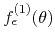 $f_{\epsilon}^{(1)}(\theta)$