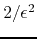 $2/\epsilon^{2}$