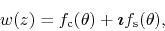 \begin{displaymath}
w(z)
=
f_{\rm c}(\theta)+\mbox{\boldmath$\imath$}f_{\rm s}(\theta),
\end{displaymath}