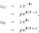 \begin{eqnarray*}
z_{\ominus}
& = &
z\,{\rm e}^{-\mbox{\boldmath$\imath$}\eps...
... = &
\rho\,{\rm e}^{\mbox{\boldmath$\imath$}(\theta+\epsilon)}.
\end{eqnarray*}