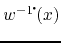 $w^{-1\!\mbox{\Large$\cdot$}\!}(x)$