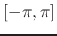 $[-\pi,\pi]$