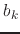$b_{k}$