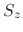 $S_{z}$