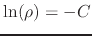 $\ln(\rho)=-C$