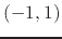 $(-1,1)$