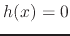$h(x)=0$