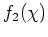 $f_{2}(\chi)$