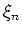 $\xi_{n}$