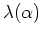 $\lambda(\alpha)$