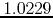 $1.0229$