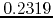 $0.2319$