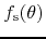 $f_{\rm s}(\theta)$