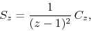 \begin{displaymath}
S_{z}
=
\frac{1}{(z-1)^{2}}\,
C_{z},
\end{displaymath}