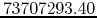 $73707293.40$