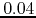 $0.04$
