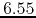 $6.55$