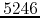 $5246$