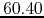 $60.40$