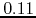 $0.11$