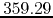 $359.29$