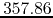 $357.86$