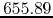 $655.89$