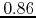 $0.86$