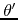 $\theta'$