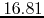 $16.81$