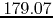 $179.07$