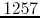 $1257$