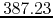 $387.23$