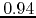 $0.94$