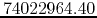$74022964.40$