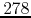$278$