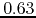 $0.63$
