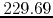 $229.69$