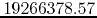 $19266378.57$
