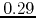 $0.29$