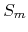 $S_{m}$