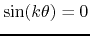 $\sin(k\theta)=0$