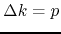 $\Delta k=p$